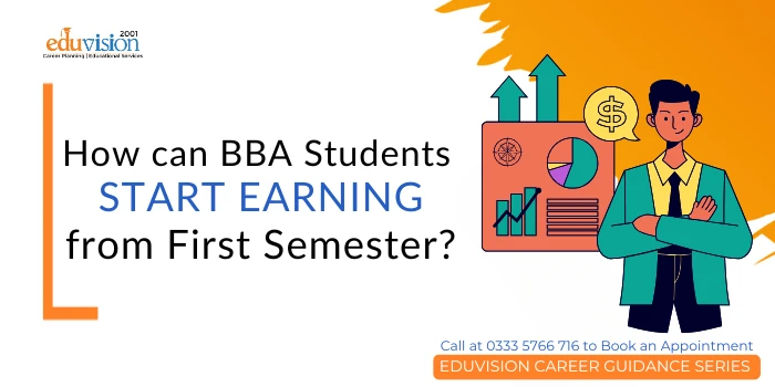 How Can BBA Students Start Earning From First Semester 